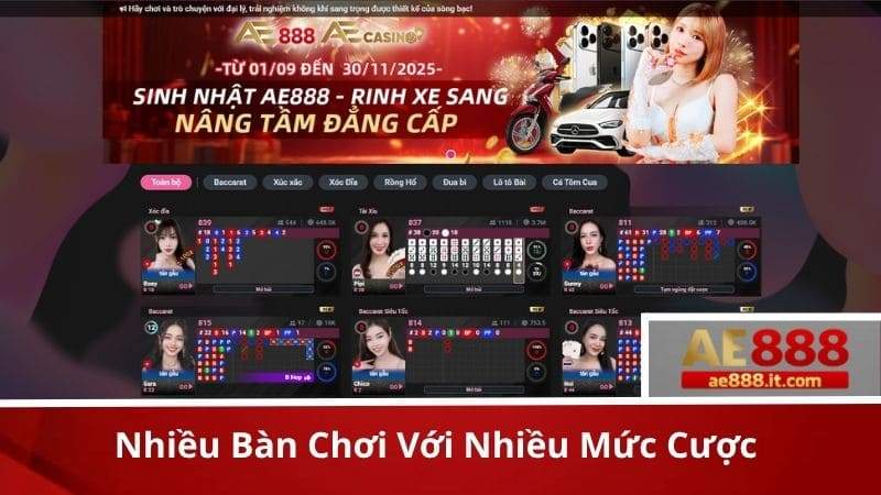 Nhiều bàn chơi với mức cược đa dạng